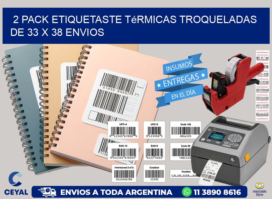 2 pack etiquetaste Térmicas Troqueladas De 33 x 38 ENVIOS