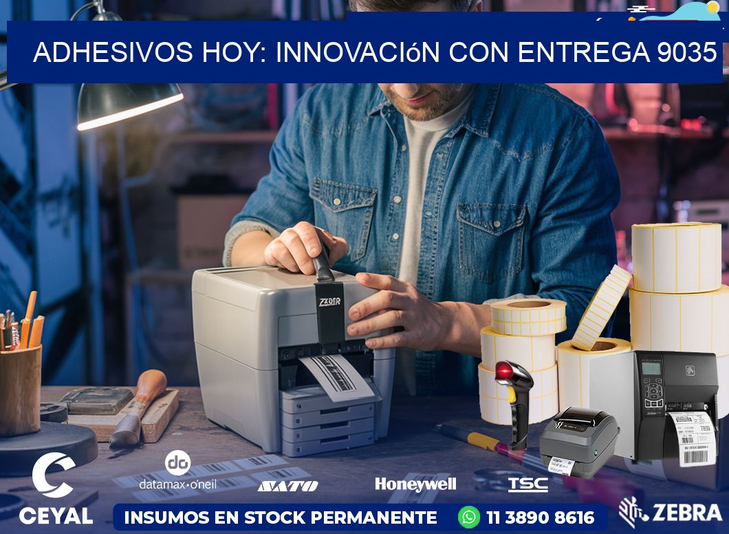 Adhesivos Hoy: Innovación con Entrega 9035