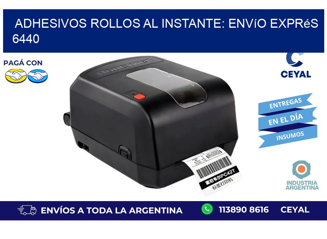 Adhesivos rollos al Instante: Envío Exprés 6440