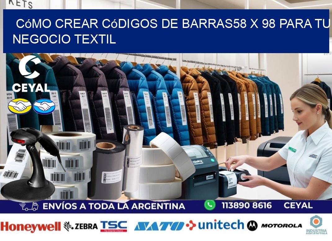 Cómo Crear Códigos de Barras58 x 98 para Tu Negocio Textil