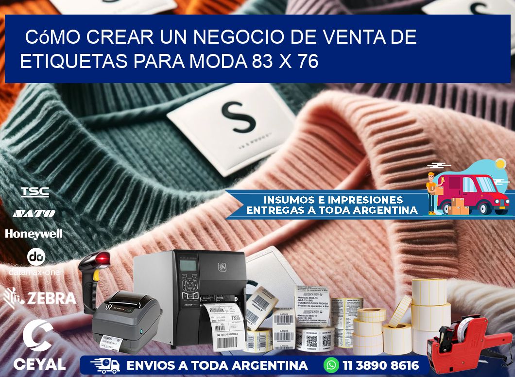 Cómo Crear un Negocio de Venta de Etiquetas para Moda 83 x 76