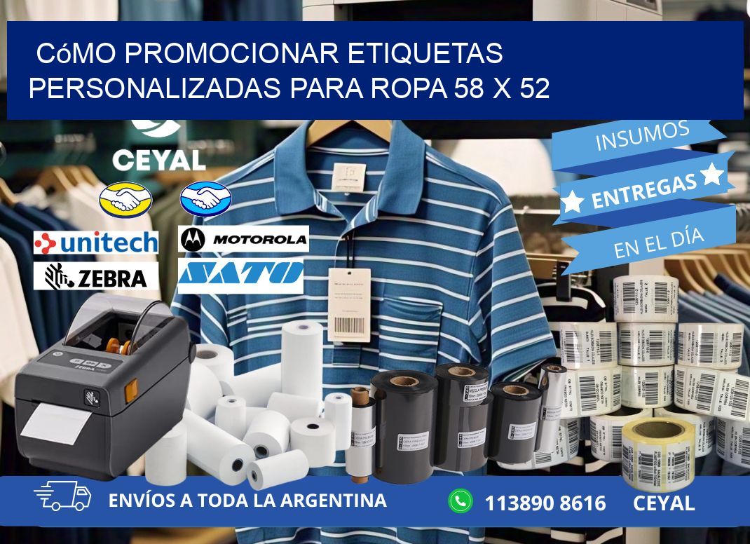 Cómo Promocionar Etiquetas Personalizadas para Ropa 58 x 52