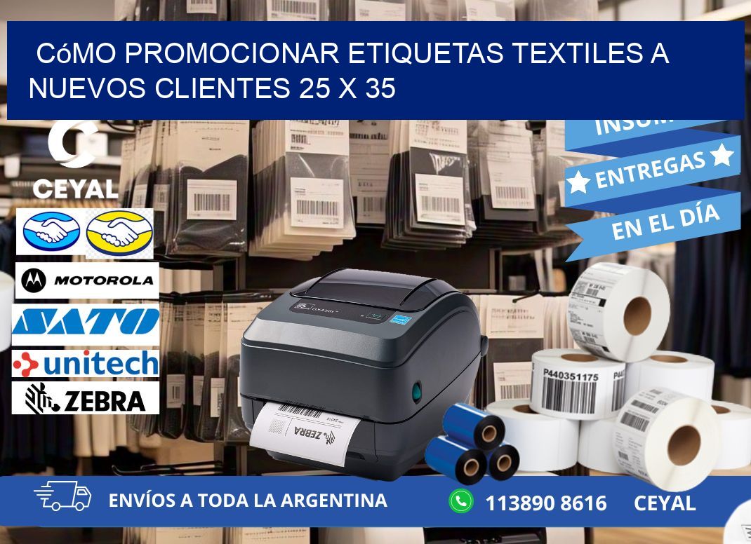 Cómo Promocionar Etiquetas Textiles a Nuevos Clientes 25 x 35