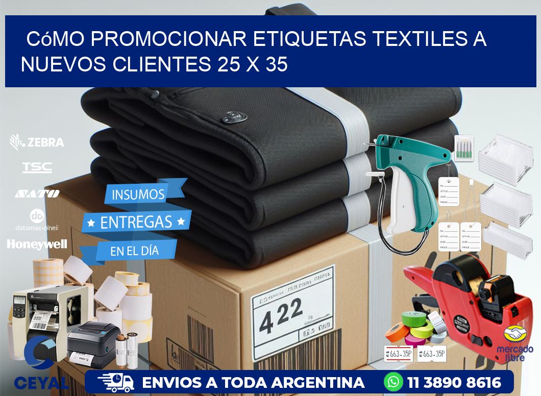 Cómo Promocionar Etiquetas Textiles a Nuevos Clientes 25 x 35