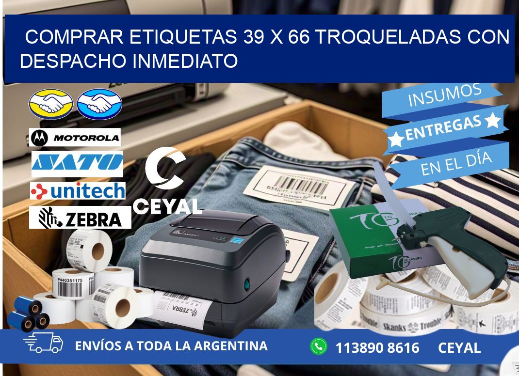 Comprar etiquetas 39 x 66 troqueladas con despacho inmediato