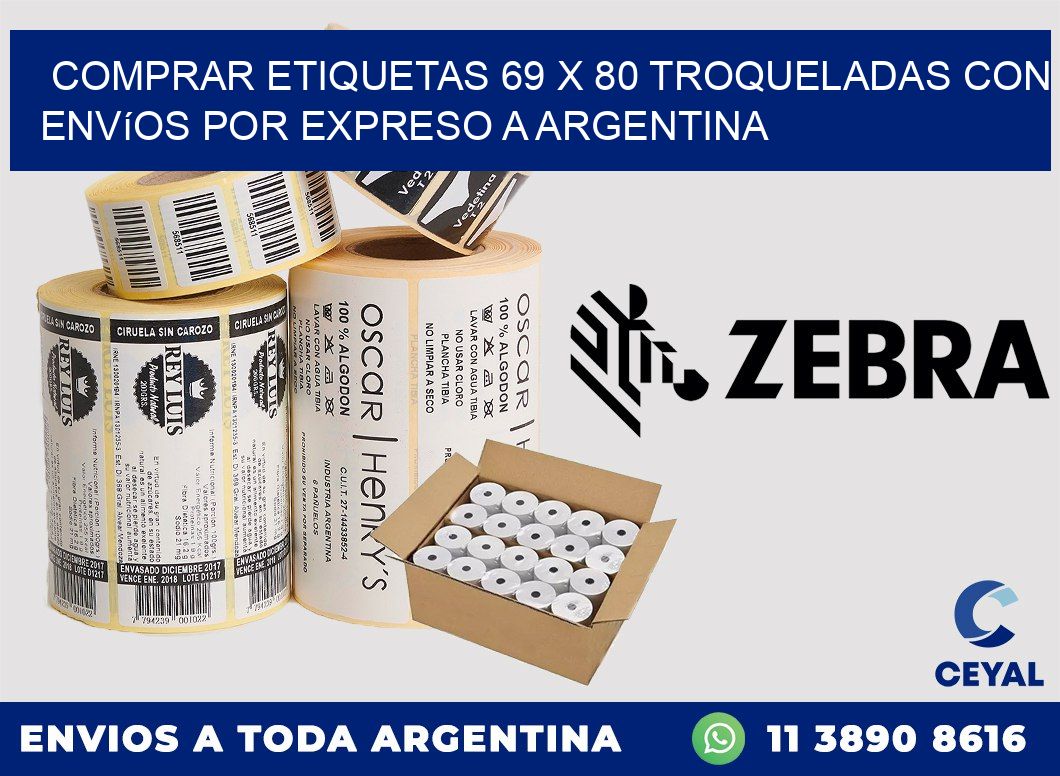 Comprar etiquetas 69 x 80 troqueladas con envíos por expreso a Argentina