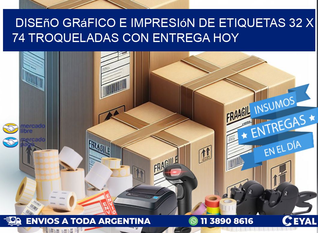 Diseño gráfico e impresión de etiquetas 32 x 74 troqueladas con entrega hoy