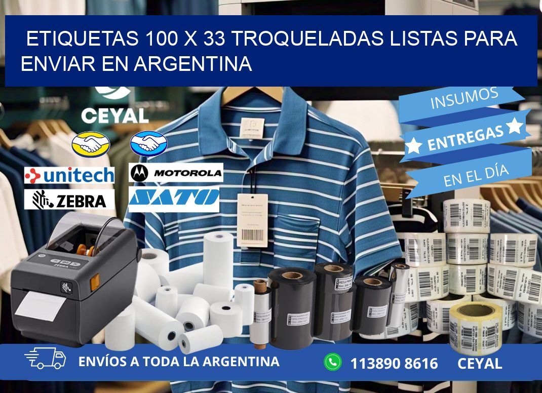 Etiquetas 100 x 33 troqueladas listas para enviar en Argentina