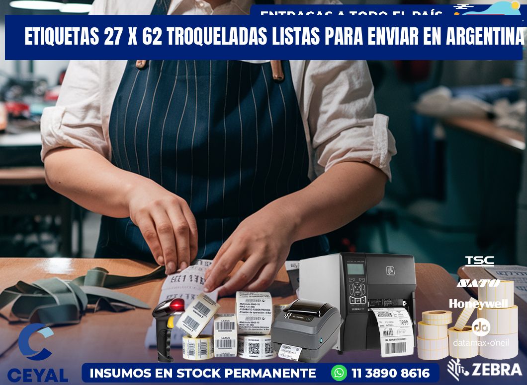 Etiquetas 27 x 62 troqueladas listas para enviar en Argentina