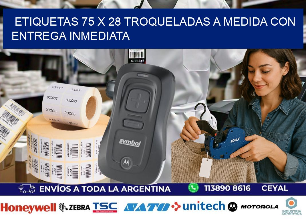 Etiquetas 75 x 28 troqueladas a medida con entrega inmediata