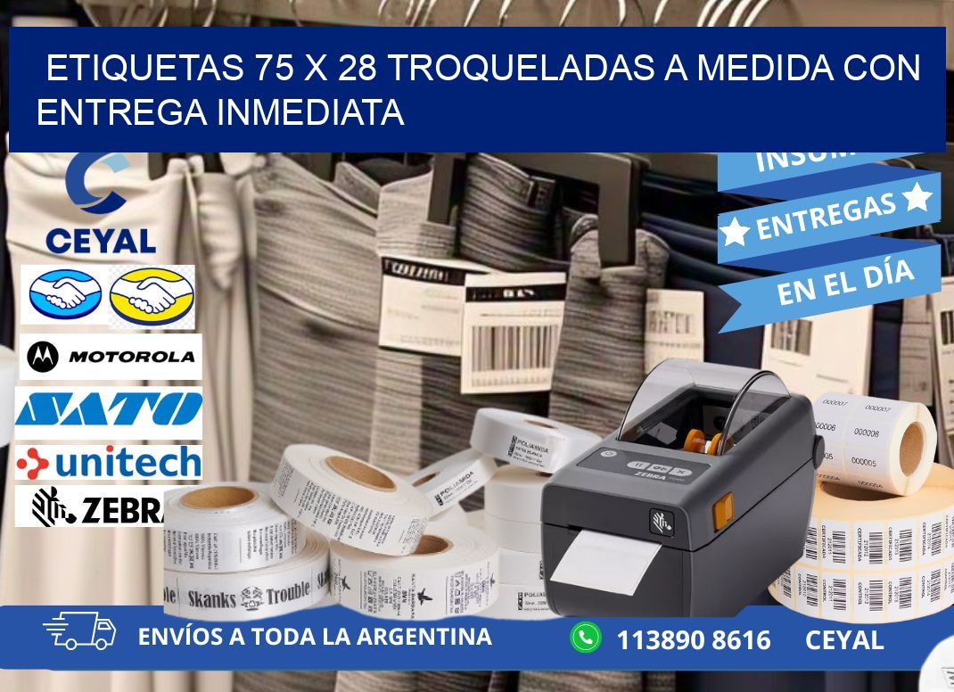 Etiquetas 75 x 28 troqueladas a medida con entrega inmediata