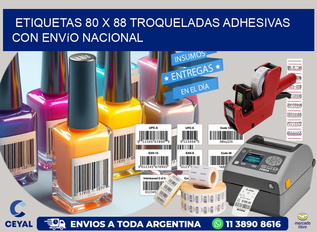 Etiquetas 80 x 88 troqueladas adhesivas con envío nacional