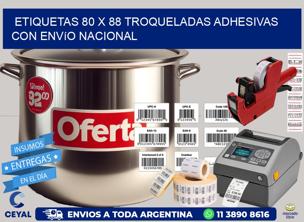 Etiquetas 80 x 88 troqueladas adhesivas con envío nacional