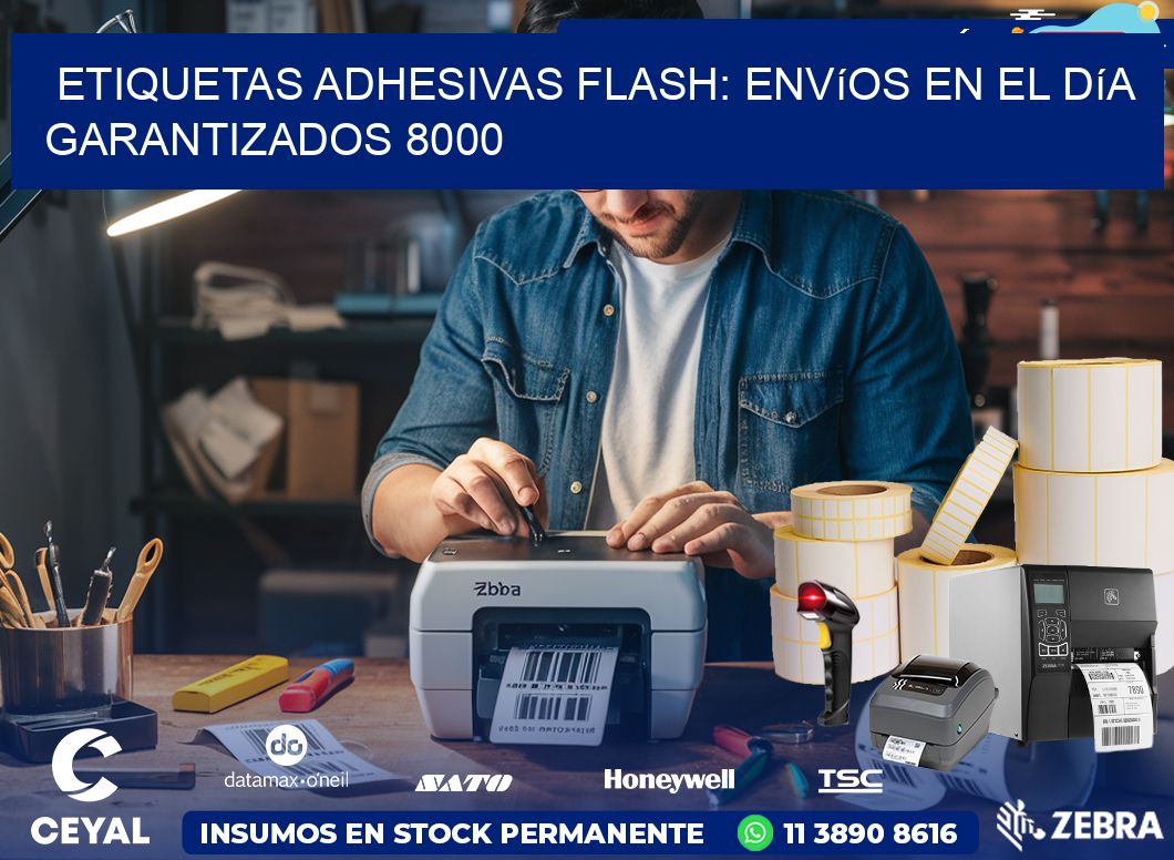 Etiquetas adhesivas Flash: Envíos en el Día Garantizados 8000