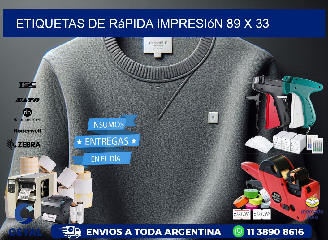 Etiquetas de rápida impresión 89 x 33