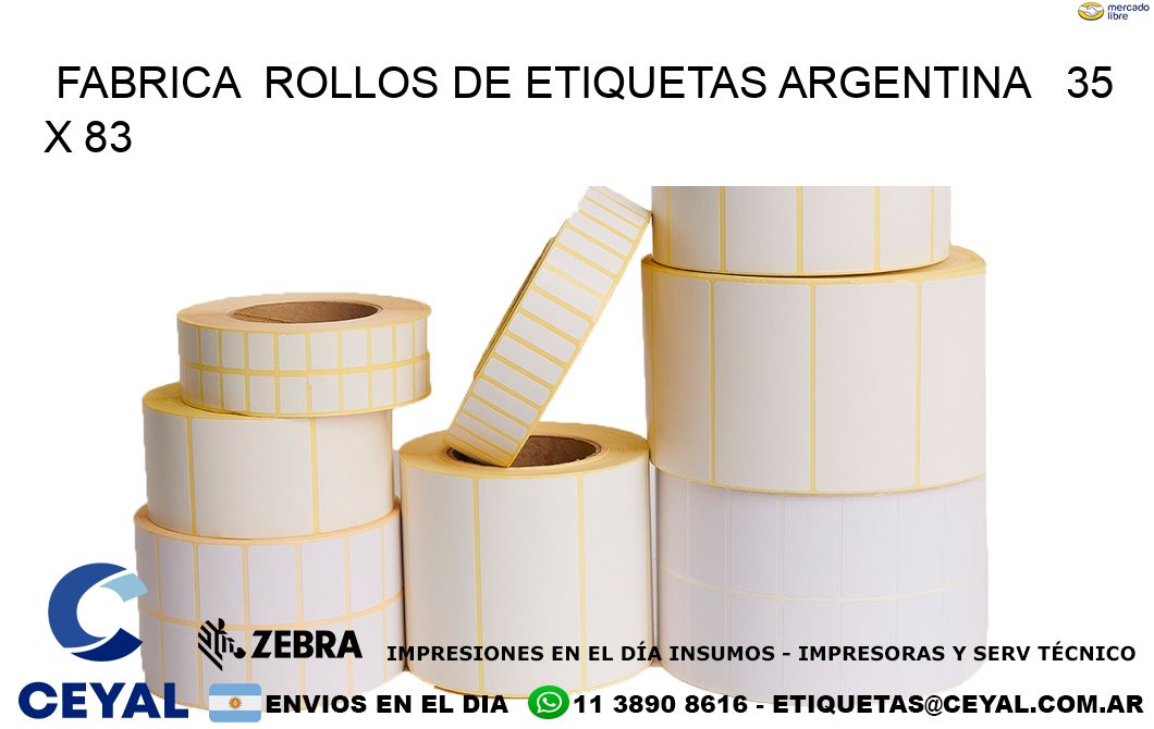 Fabrica  ROLLOS DE ETIQUETAS ARGENTINA   35 x 83