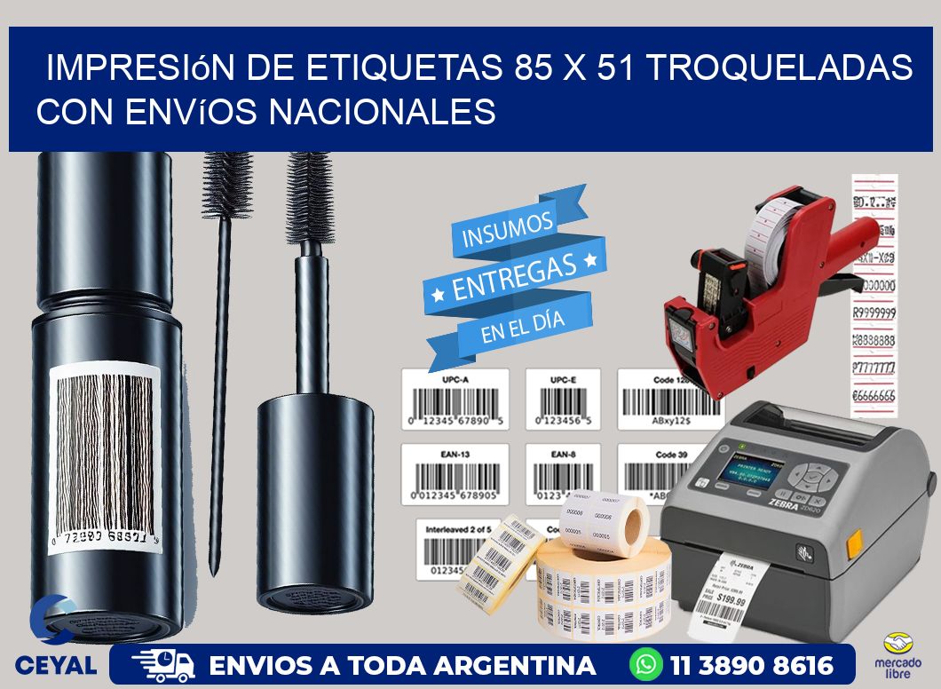 Impresión de etiquetas 85 x 51 troqueladas con envíos nacionales