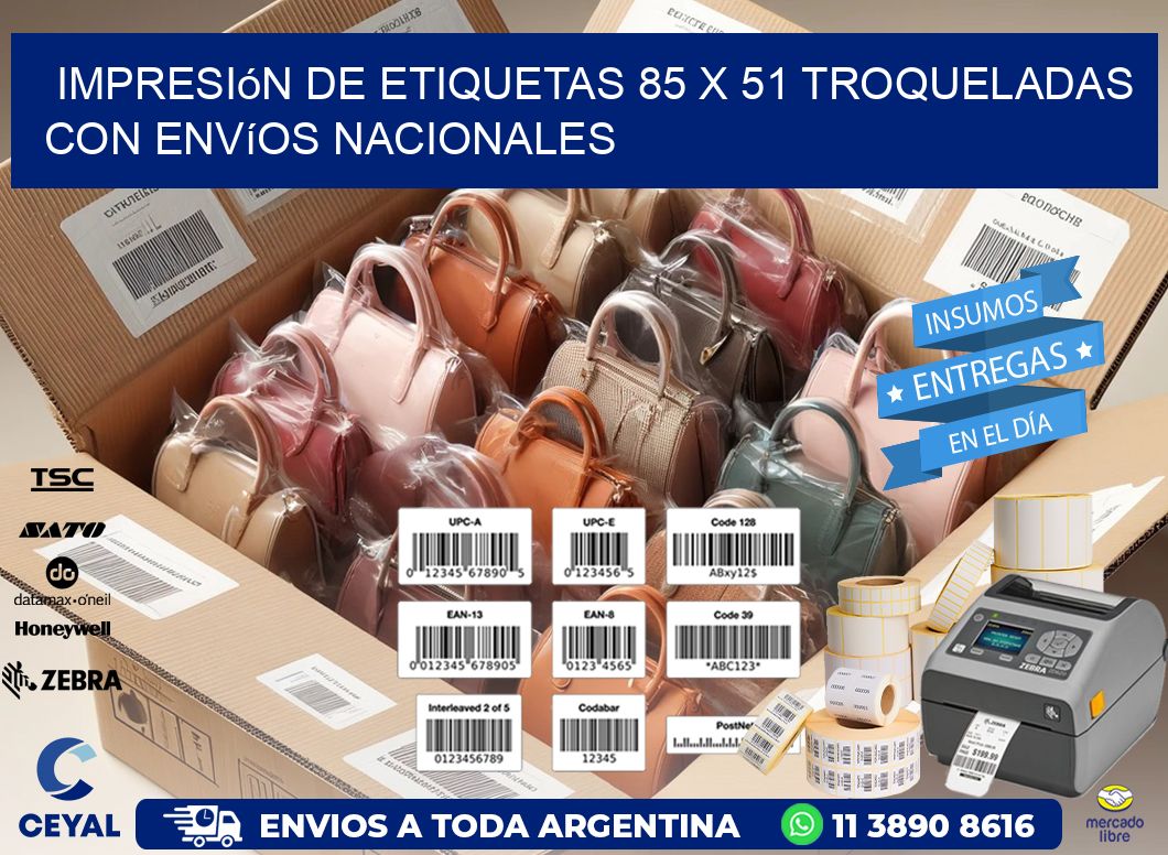 Impresión de etiquetas 85 x 51 troqueladas con envíos nacionales