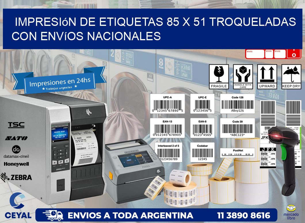 Impresión de etiquetas 85 x 51 troqueladas con envíos nacionales