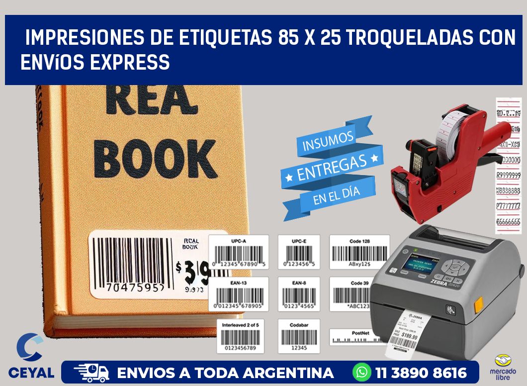 Impresiones de etiquetas 85 x 25 troqueladas con envíos express