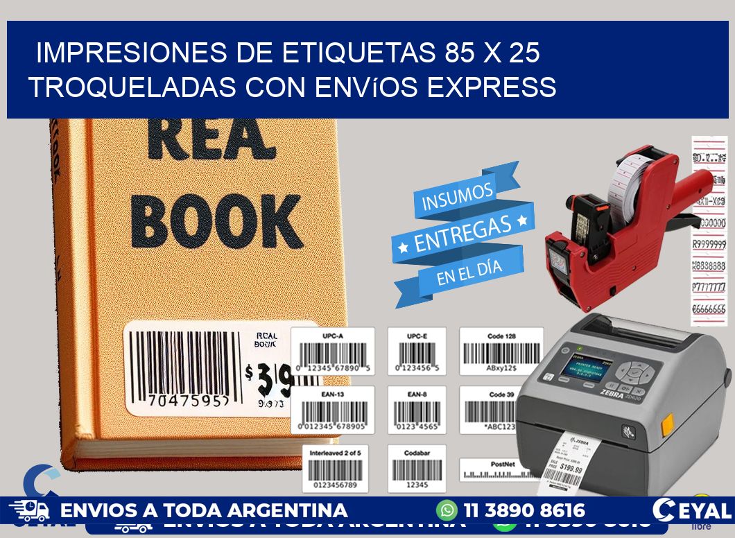 Impresiones de etiquetas 85 x 25 troqueladas con envíos express