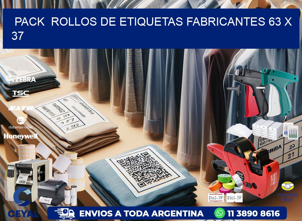 Pack  ROLLOS DE ETIQUETAS FABRICANTES 63 x 37