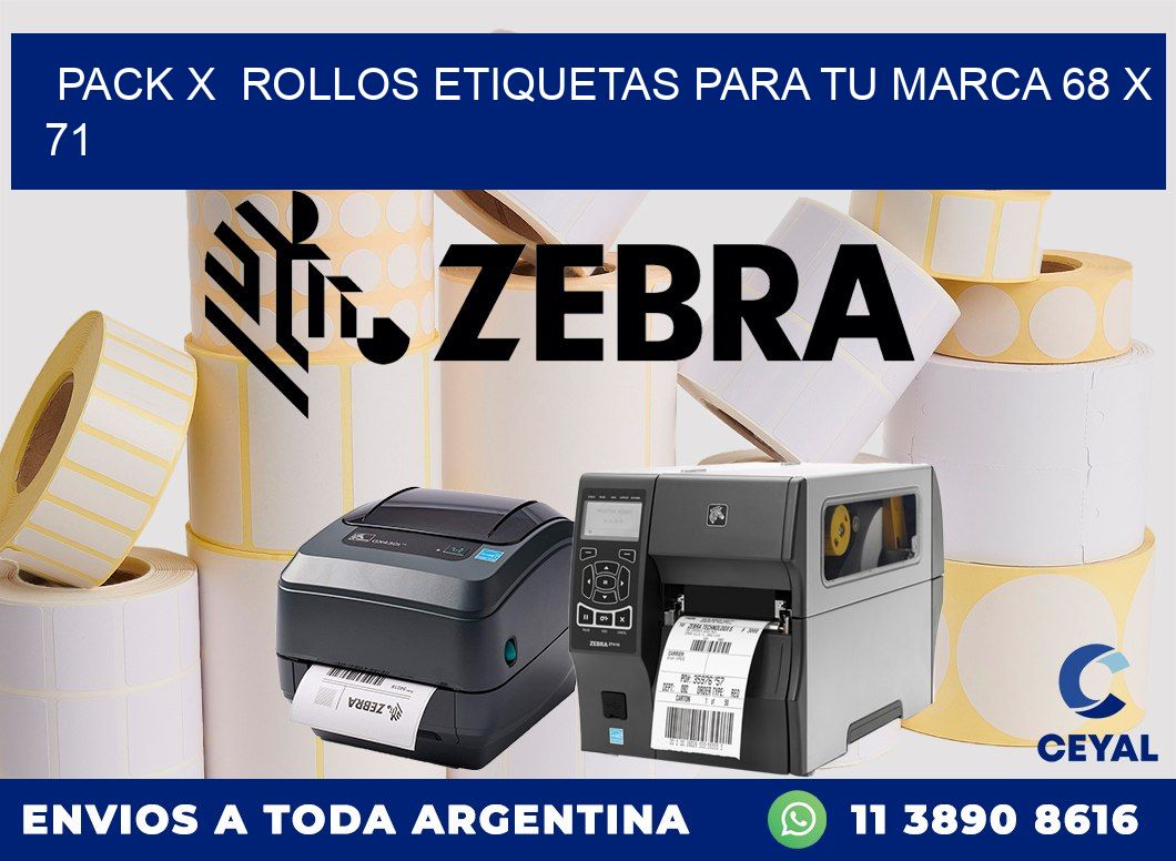 Pack X  Rollos Etiquetas para tu marca 68 x 71