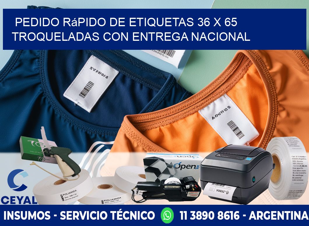 Pedido rápido de etiquetas 36 x 65 troqueladas con entrega nacional