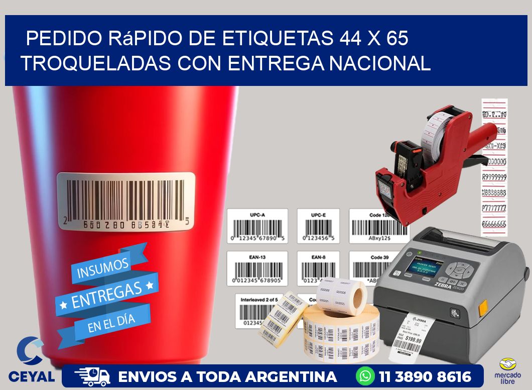 Pedido rápido de etiquetas 44 x 65 troqueladas con entrega nacional
