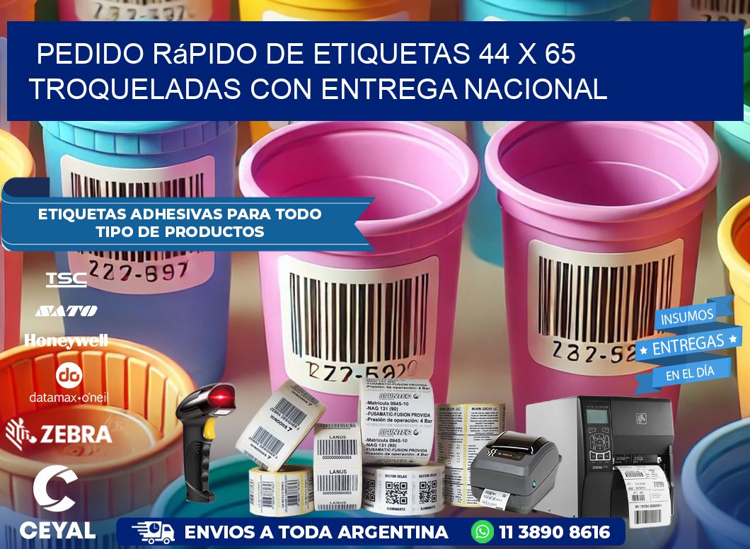 Pedido rápido de etiquetas 44 x 65 troqueladas con entrega nacional