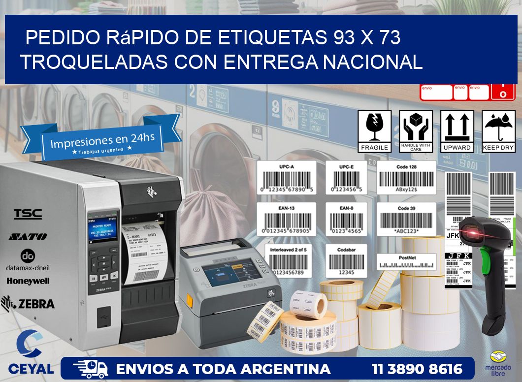 Pedido rápido de etiquetas 93 x 73 troqueladas con entrega nacional