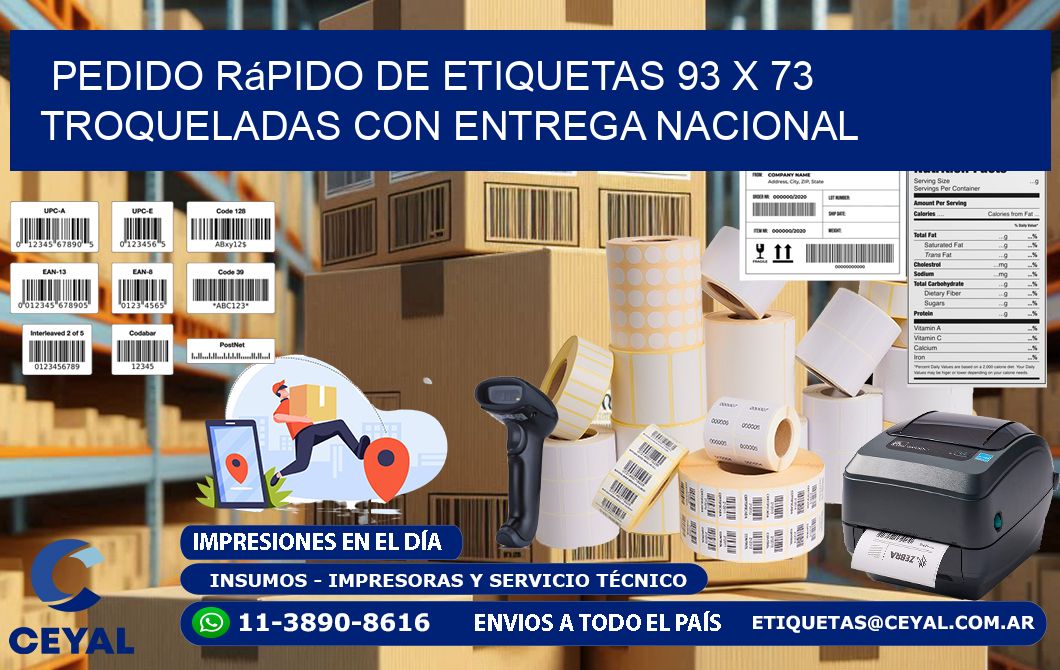 Pedido rápido de etiquetas 93 x 73 troqueladas con entrega nacional