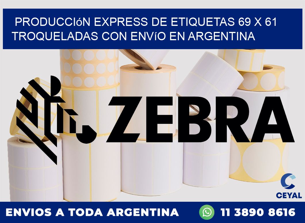Producción express de etiquetas 69 x 61 troqueladas con envío en Argentina
