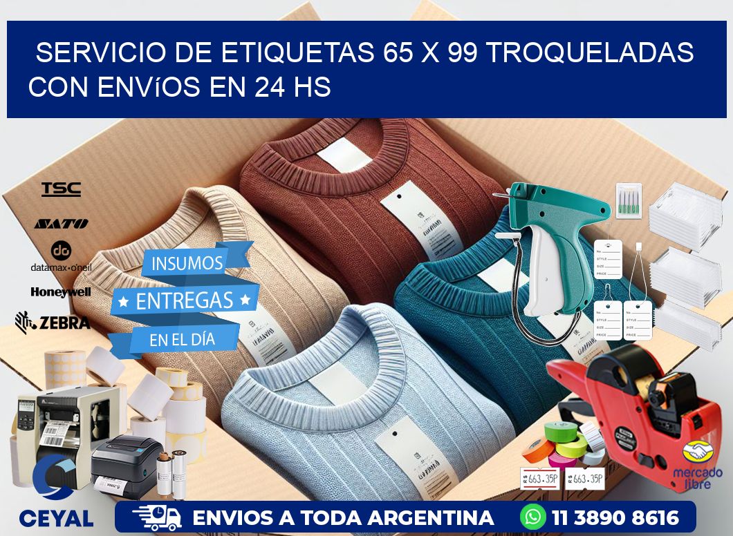 Servicio de etiquetas 65 x 99 troqueladas con envíos en 24 hs