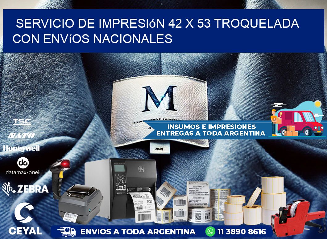 Servicio de impresión 42 x 53 troquelada con envíos nacionales