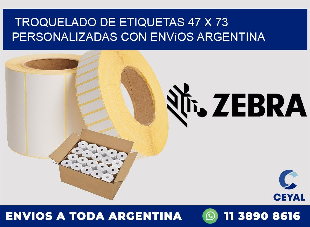 Troquelado de etiquetas 47 x 73 personalizadas con envíos Argentina