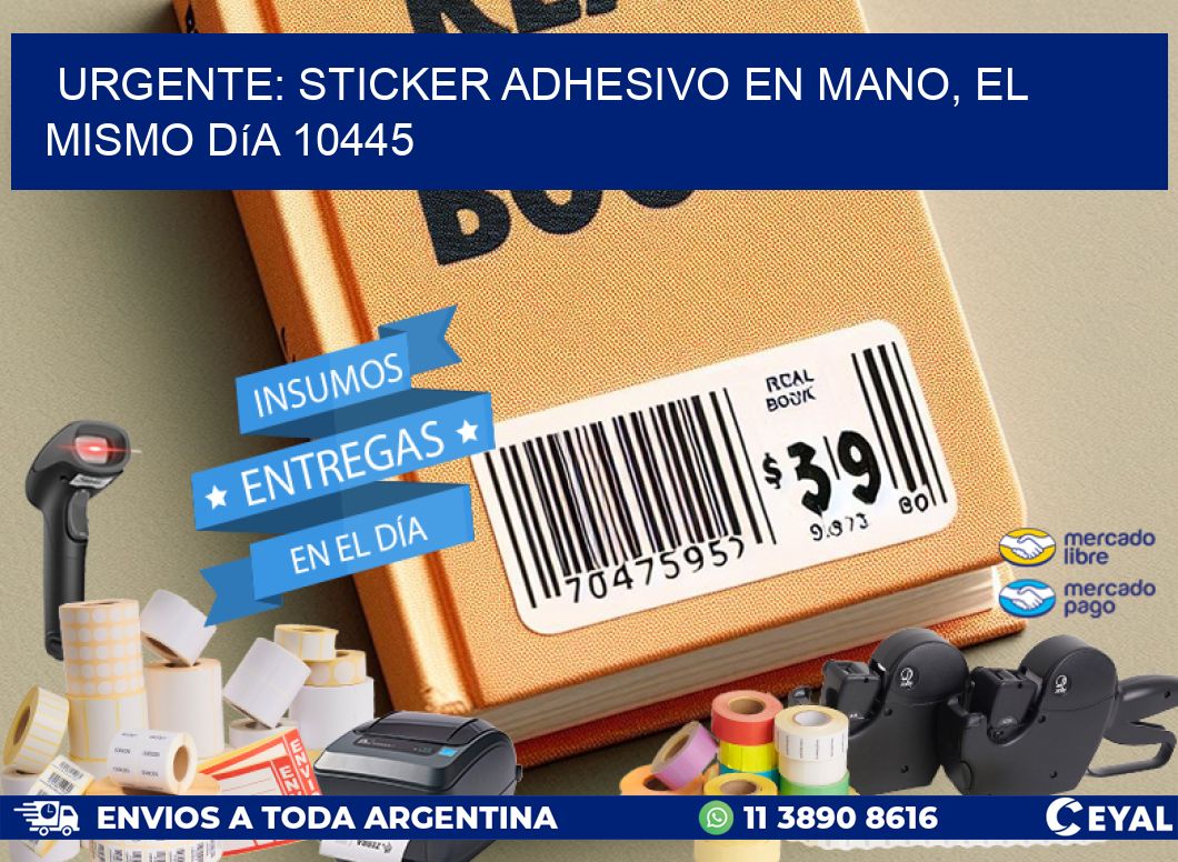 Urgente: Sticker adhesivo en Mano, el Mismo Día 10445