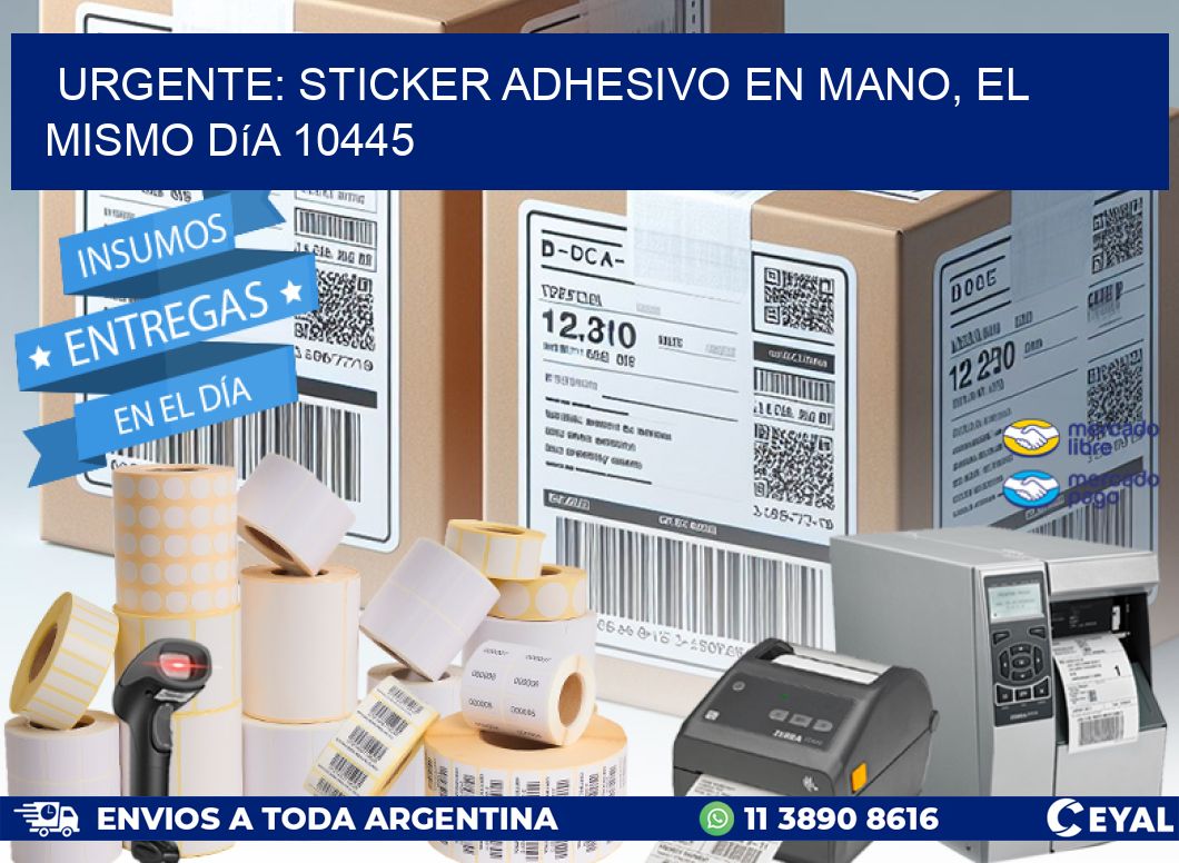 Urgente: Sticker adhesivo en Mano, el Mismo Día 10445