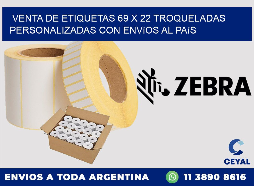 Venta de etiquetas 69 x 22 troqueladas personalizadas con envíos al país