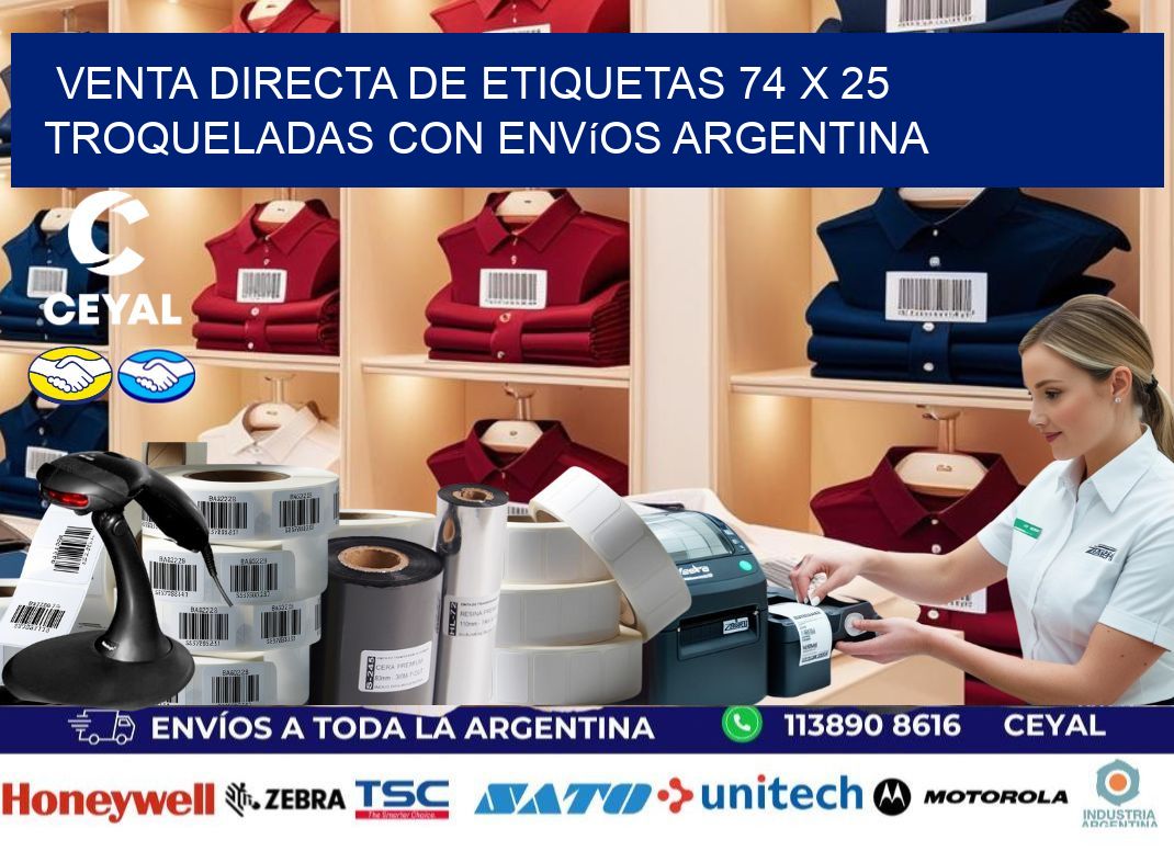 Venta directa de etiquetas 74 x 25 troqueladas con envíos Argentina