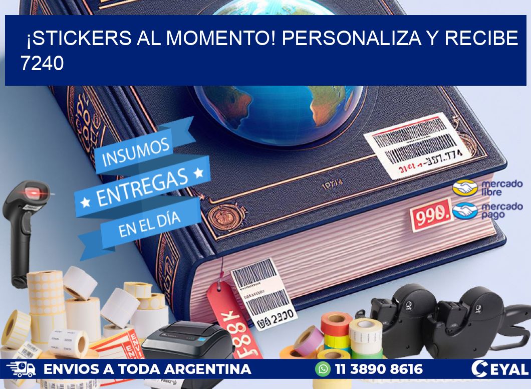 ¡Stickers al Momento! Personaliza y Recibe 7240