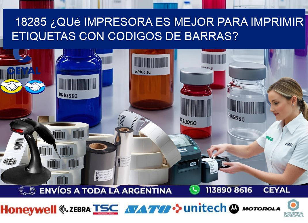 18285 ¿Qué impresora es mejor para imprimir etiquetas con codigos de barras?