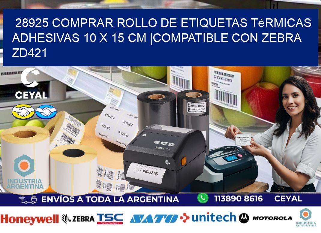 28925 Comprar Rollo de Etiquetas Térmicas Adhesivas 10 x 15 cm |Compatible con Zebra ZD421