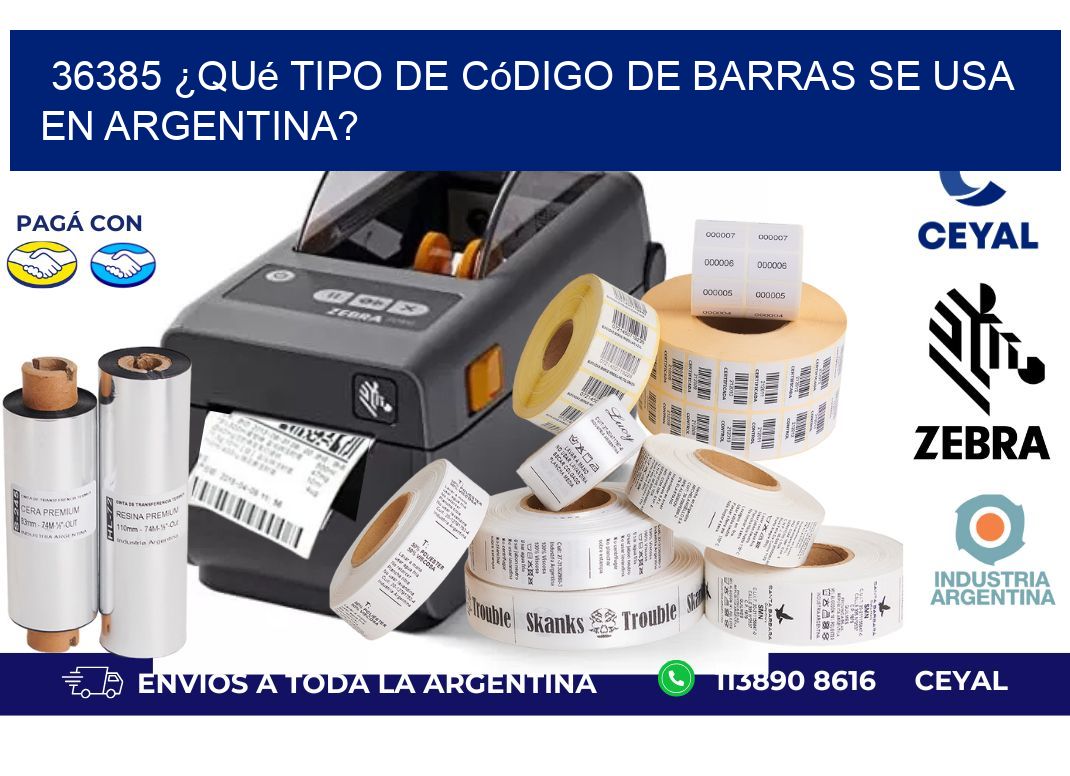 36385 ¿Qué tipo de código de barras se usa en Argentina?