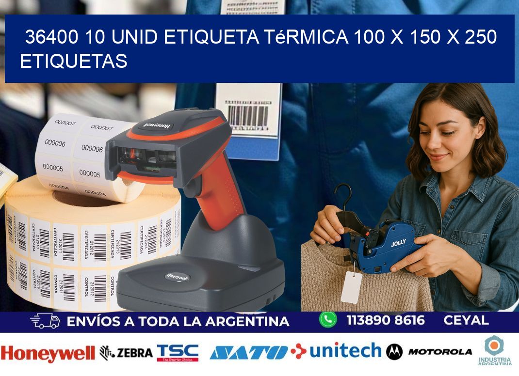 36400 10 Unid Etiqueta Térmica 100 x 150 x 250 etiquetas