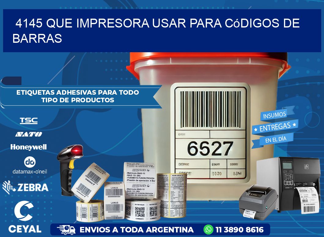 4145 Que impresora usar para códigos de barras