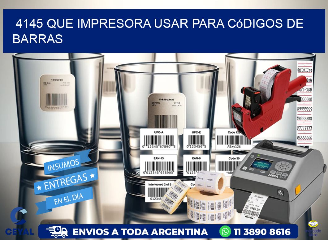 4145 Que impresora usar para códigos de barras