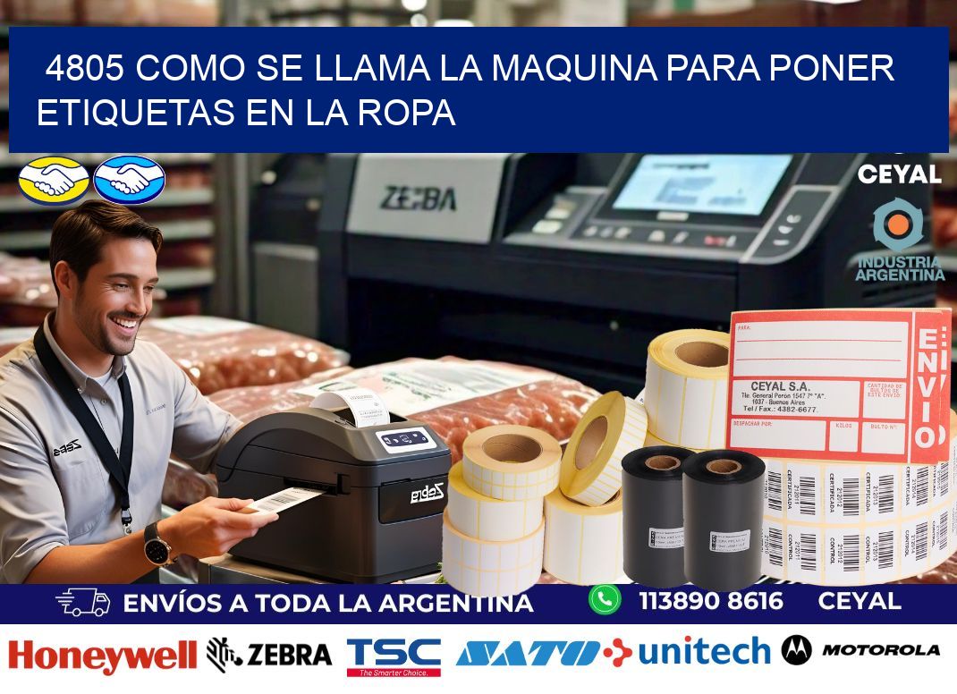 4805 como se llama la maquina para poner etiquetas en la ropa