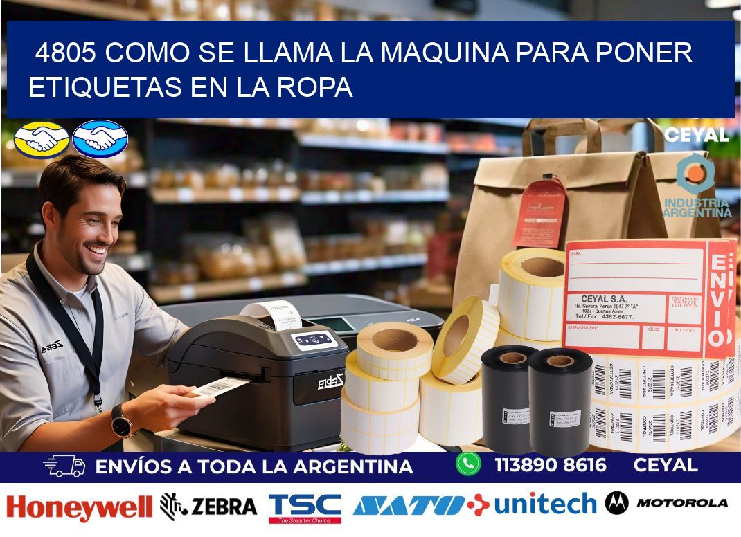 4805 como se llama la maquina para poner etiquetas en la ropa