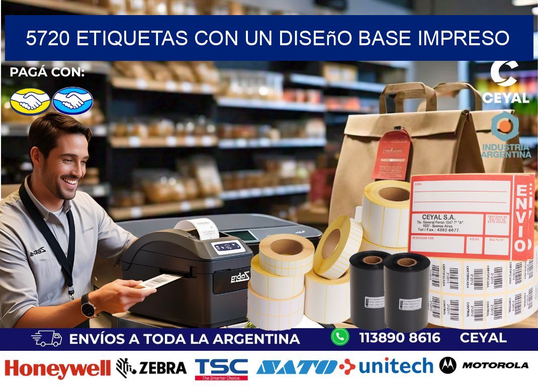 5720 etiquetas con un diseño base impreso